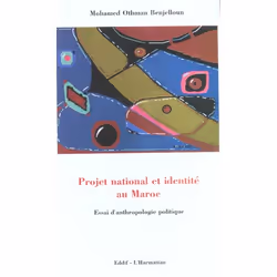 ISBN Projet National Et Identite Au Maroc; Essai D'Anthropologie Politique, politique, Français, Livre broché