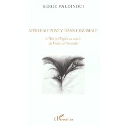 Merleau-Ponty dans l'invisible