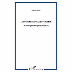 ISBN Le Systeme Bancaire Tunisien - Historique Et Reglementation, Économie, Français