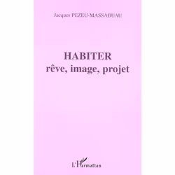 ISBN Habiter - Reve, Image, Projet, société, Français, Livre broché