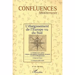 ISBN Confluences Mediterranee; L'Elargissement De L'Europe Vu Du Sud (Edition 2003), politique, Français, Livre broché