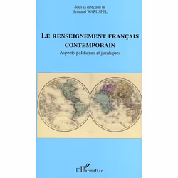 ISBN Le Renseignement Francais Contemporain - Aspects Politiques Et Juridiques, politique, Français