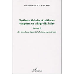 Systèmes, théories et méthodes comparés en critique littéraire