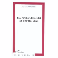 ISBN Les Peurs Urbaines Et L'Autre Sexe, société, Français