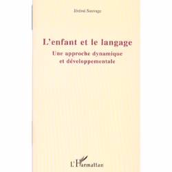 ISBN L'Enfant Et Le Langage - Une Approche Dynamique Et Developpementale, Psychologie, Français