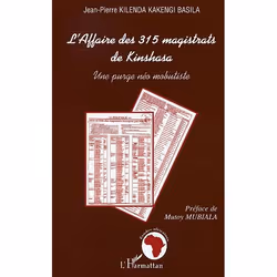ISBN L'Affaire Des 315 Magistrats De Kinshasa - Une Purge Neo Mobutiste, politique, Français
