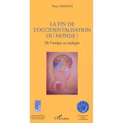 ISBN La Fin De L'Occidentalisation Du Monde - De L'Unique Au Multiple, Économie, Français