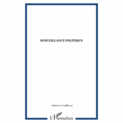 ISBN Revue Cultures &amp; Conflits; Surveillance Politique; Regards Croises, politique, Français, Livre broché