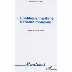 ISBN La Politique Maritime A L'Heure Mondiale, politique, Français