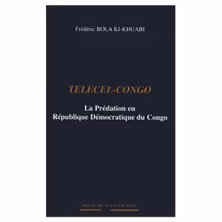 ISBN Telecel-Congo - La Predation En Republique Democratique Du Congo, politique, Français