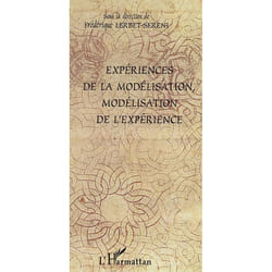 Expériences de la modélisation, modélisation de l'expérience