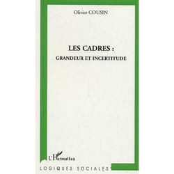 Les cadres : grandeur et incertitude