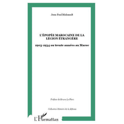 L'épopée marocaine de la Légion étrangère