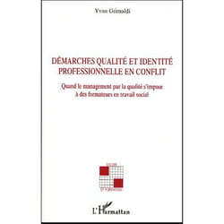 Démarches qualité et identité professionnelle en conflit