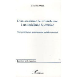 D'un socialisme de redistribution à un socialisme de création