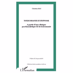 ISBN Toxicomanie Et Hypnose - A Partir D'Une Clinique Psychanalytique De La Toxicomanie, Psychologie, Français, Livre broché