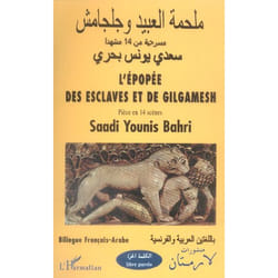 L'Epopée des Esclaves et de Gilgamesh