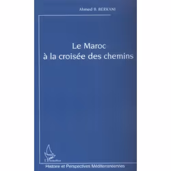 ISBN Le Maroc A La Croisee Des Chemins, histoire, Français, Livre broché