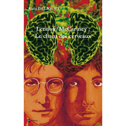 Lennon/McCartney : le chant des cerveaux