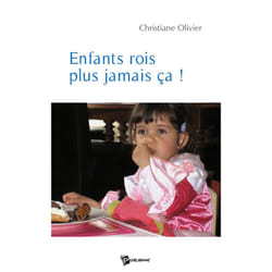 Enfants rois, plus jamais ça !