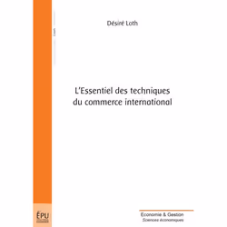 ISBN L'Essentiel Des Techniques Du Commerce International, Business &amp; finance, Français, Livre broché