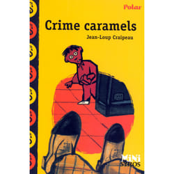 ISBN Crime caramels : Le livre de Jean-Loup Craipeau, Antonin Louchard