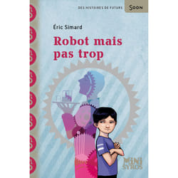 ISBN Robot mais pas trop : Le livre de Éric Simard, Stéphanie Hans