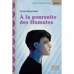ISBN À la poursuite des Humutes : Le livre de Carina Rozenfeld, Stéphanie Hans, Roman, 48 pages