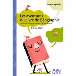 ISBN Les aventures du livre de géographie qui voulait voyager avant de s'endormir : Le livre de Cathy Ytak, Karine Bernadou,  ...