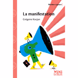ISBN La manifestation : Le livre de Grégoire Kocjan, Karine Bernadou, Roman, 48 pages