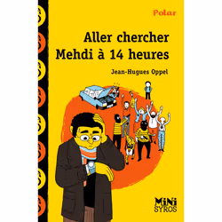 ISBN Aller chercher Mehdi à 14 heures : Le livre de Jean-Hugues Oppel, Benjamin Adam, Roman, 48 pages