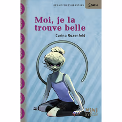 ISBN Moi, je la trouve belle : Le livre de Carina Rozenfeld, Stéphanie Hans, Roman, 48 pages