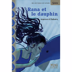 ISBN Rana et le dauphin : Le livre de Jeanne-A Debats, Stéphanie Hans, Roman, 48 pages