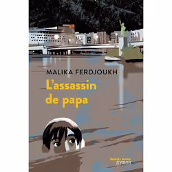 ISBN L'Assassin de papa : Le livre de Malika Ferdjoukh, Olivier Balez, Roman, 96 pages
