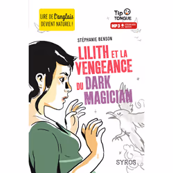 ISBN Lilith et la vengeance du Dark Magician : Le livre de Stéphanie Benson, Julien Castanié, Sport & loisirs, 96 pages