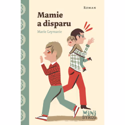 ISBN Mamie a disparu : Le livre de Marie Leymarie, Roman, 48 pages