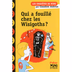 ISBN Qui a fouillé chez les Wisigoths ? : Le livre de Claudine Aubrun, Roman, 48 pages
