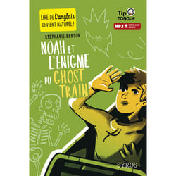 ISBN Noah et l'énigme du ghost train : Le livre de Stéphanie Benson, Julien Castanié