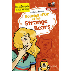 ISBN Boucle d'or et les Strange Bears : Le livre de Stéphanie Benson, Julien Castanié