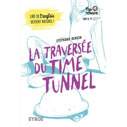 ISBN La traversée du Time Tunnel : Le livre de Stéphanie Benson, Anne-Lise Nalin