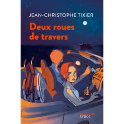 ISBN Deux roues de travers : Le livre de Jean-Christophe Tixier, Anne-Lise Nalin