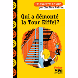 ISBN Qui a démonté la Tour Eiffel ? - Une enquête de Nino : Le livre de Claudine Aubrun, Benjamin Adam, Roman, 48 pages