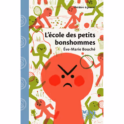 ISBN L'Ecole des petits bonshommes : Le livre de Eve-Marie Bouché, Karine Bernadou, Roman, 48 pages