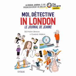 ISBN Moi, détective in London, Le journal de Jeanne : Le livre de Stéphanie Benson, Claudine Aubrun, Sport & loisirs, 128 pag ...