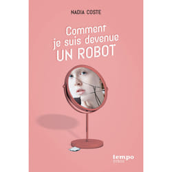 ISBN Comment je suis devenue un robot : Le livre de Nadia Coste