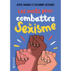 ISBN Les mots pour combattre le sexisme : Le livre de Jessie Magana, Alexandre Messager