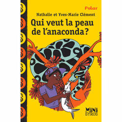 ISBN Qui veut la peau de l'anaconda ? : Le livre de Yves-Marie Clément, Nathalie Clément, Roman, 48 pages