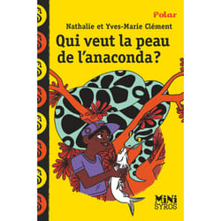 ISBN Qui veut la peau de l'anaconda ? : Le livre de Yves-Marie Clément, Nathalie Clément