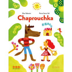 ISBN Chaprouchka : Le livre de Elsa Valentin, Dulala, Florie Saint-Val
