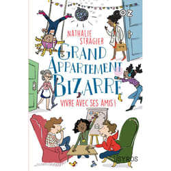 ISBN Grand appartement bizarre - tome 2 Vivre avec ses amis ! : Le livre de Nathalie Stragier